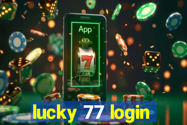 lucky 77 login